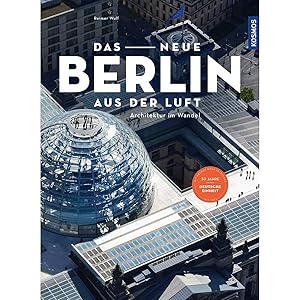 Image du vendeur pour Das neue Berlin aus der Luft: Architektur im Wandel mis en vente par artbook-service