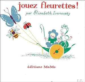 Immagine del venditore per Jouez fleurettes venduto da BOOKSELLER  -  ERIK TONEN  BOOKS