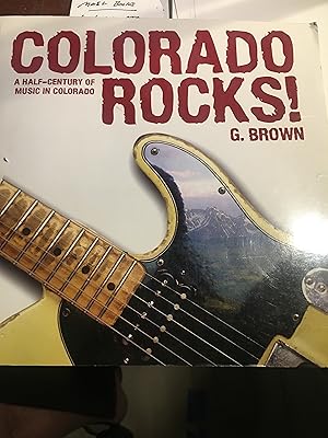 Imagen del vendedor de Colorado Rocks!: A Half-Century of Music in Colorado (The Pruett Series) a la venta por Bristlecone Books  RMABA