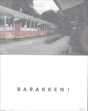 Seller image for Barakken! De schoolpaviljoenen van L on Palm en Willy Van Der Meeren for sale by BOOKSELLER  -  ERIK TONEN  BOOKS