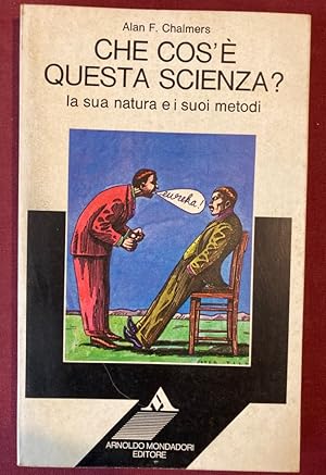 Seller image for Che cos' questa Scienza? La sua Natura e i suoi Metodi. for sale by Plurabelle Books Ltd