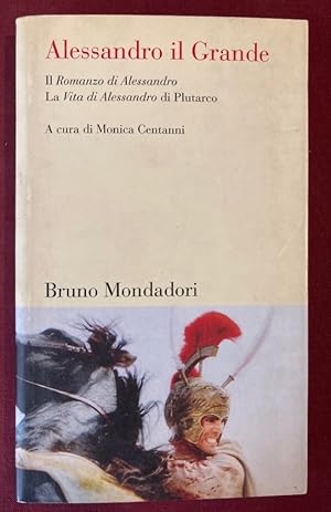 Bild des Verkufers fr Alessandro il Grande. Il Romanzo di Alessandro e la Vita di Alessandro di Plutarco. zum Verkauf von Plurabelle Books Ltd