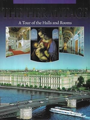 The Hermitage: A Tour of the Halls and Rooms