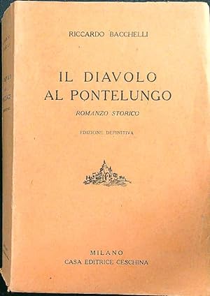 Seller image for Il diavolo al pontelungo for sale by Librodifaccia