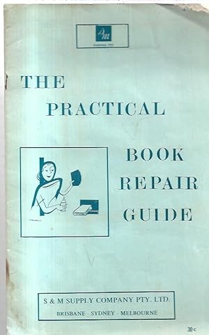 Imagen del vendedor de The Practical Book Repair Guide. a la venta por City Basement Books
