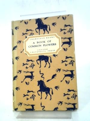 Bild des Verkufers fr A Book of Common Flowers zum Verkauf von World of Rare Books
