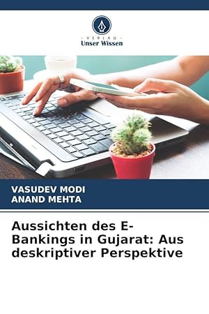 Seller image for Aussichten des E-Bankings in Gujarat: Aus deskriptiver Perspektive for sale by moluna