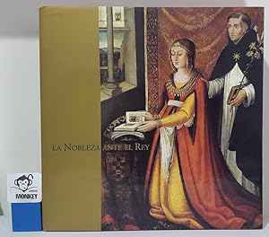 Imagen del vendedor de La nobleza ante el rey. Los grandes linajes castellanos y el arte en el siglo XV a la venta por MONKEY LIBROS