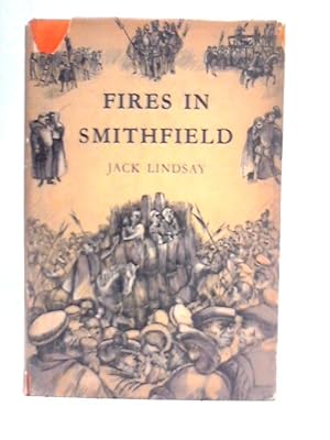 Bild des Verkufers fr Fires in Smithfield: A Novel of Mary Tudors Reign zum Verkauf von World of Rare Books