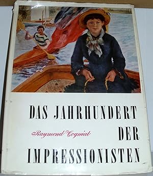 Seller image for Das Jahrhundert der Impressionisten. bers. von Andre Leclerc und Helga Knzel. for sale by Antiquariat Buchhandel Daniel Viertel