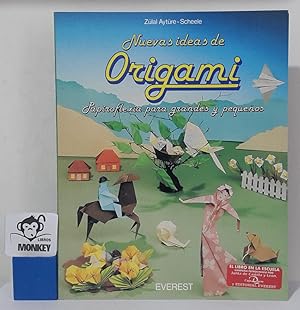 Seller image for Nuevas ideas de Origami. Papiroflexia para grandes y pequeos for sale by MONKEY LIBROS