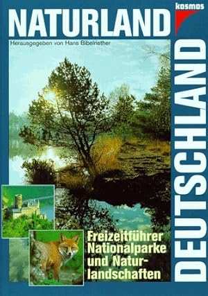 Bild des Verkufers fr Naturland Deutschland Freizeitfhrer, Nationalparke und Naturlandschaften zum Verkauf von Antiquariat Buchhandel Daniel Viertel