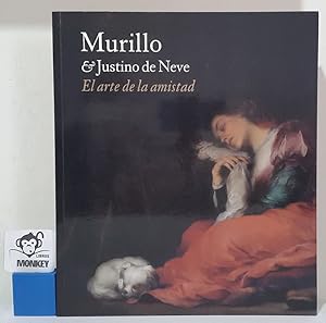 Seller image for Murillo & Justino de Neve. El arte de la amistad for sale by MONKEY LIBROS