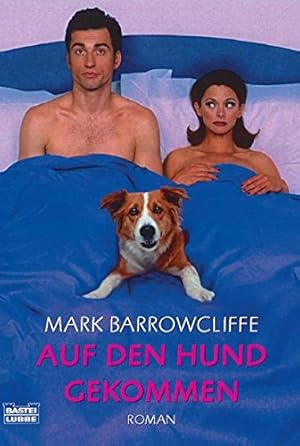 Seller image for Auf den Hund gekommen Roman for sale by Antiquariat Buchhandel Daniel Viertel