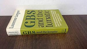 Seller image for G.B.S. And The Lunatic for sale by BoundlessBookstore