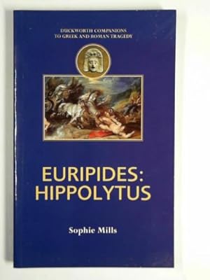 Immagine del venditore per Euripides: Hippolytus (Duckworth Companions to Greek & Roman Tragedy) venduto da Cotswold Internet Books