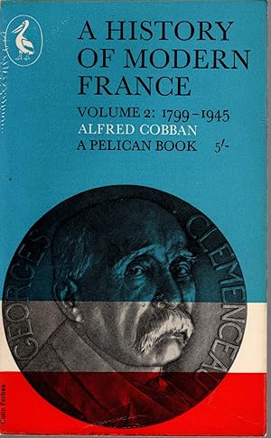 Seller image for A HISTORY of MODERN FRANCE Vol.2 (1799 -1945) by Alfred Cobban: A Pelican Book No.A525 for sale by Artifacts eBookstore