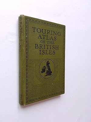 The Handy Touring Atlas of the British Isles, Specially Prepared For Cyclists, Motorists, & Trave...