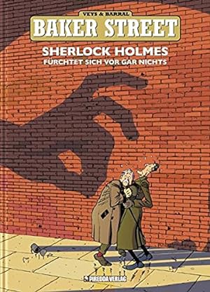 Bild des Verkufers fr Baker Street; Teil: 1., Sherlock Holmes frchtet sich vor gar nichts, zum Verkauf von nika-books, art & crafts GbR