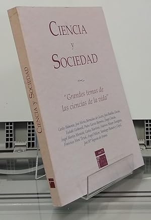 Seller image for Ciencia y sociedad. Grandes temas de las ciencias de la vida for sale by Librera Dilogo