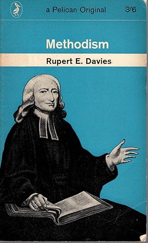 Immagine del venditore per METHODISM by Rupert E Davis 1963: A Pelican Original Book. No.A591 venduto da Artifacts eBookstore