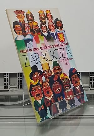 Bild des Verkufers fr Fiestas en honor de Nuestra Seora del Pilar, 9 al 17 de octubre de 1971, Zaragoza zum Verkauf von Librera Dilogo