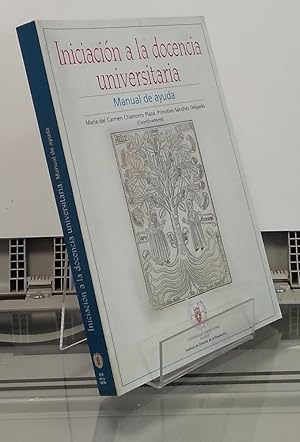 Imagen del vendedor de Iniciacin a la docencia universitaria. Manual de ayuda a la venta por Librera Dilogo