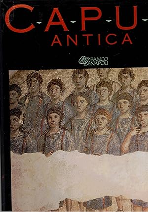Imagen del vendedor de Capua antica, fotografie di Marialba Rosso. a la venta por Libreria Gull�