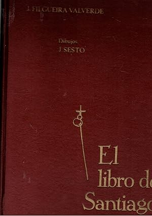 Imagen del vendedor de El libro de Santiano. Aniversario de la consagracion de la Basilica Compostelana 3 mayo 1948. a la venta por Libreria Gull