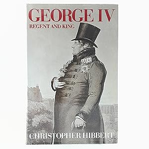 Bild des Verkufers fr George IV: Regent and King zum Verkauf von Cambridge Rare Books