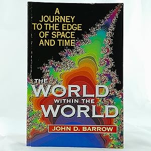 Bild des Verkufers fr The World Within The World: A Journey To The Edge Of Space And Time zum Verkauf von Cambridge Rare Books