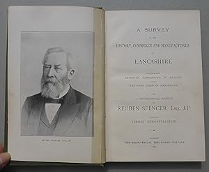 A Survey of the History, Commerce & Manufacturers of Lancashire, Together with Extracts, Reproduc...