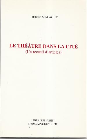 Le théâtre dans la cité : un recueil d'articles