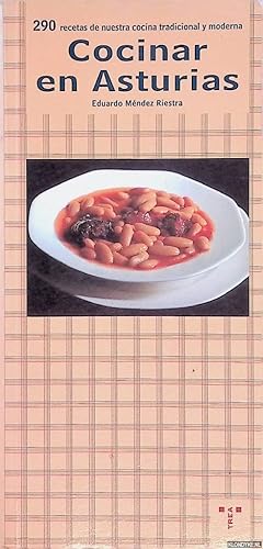 Seller image for Cocinar en Asturias: 290 recetas de nuestra cocina tradicional y moderna for sale by Klondyke