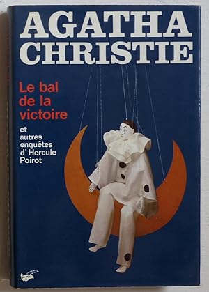 Bild des Verkufers fr Le bal de la victoire, et autres enqutes d'Hercule Poirot zum Verkauf von Le Rayon populaire