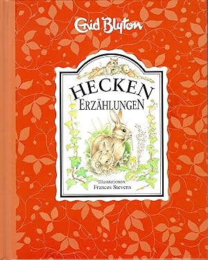 Heckenerzählungen; Illustrationen von Frances Stevens