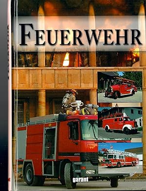 Feuerwehr - Benz bis Tatra; Jedes Modell mit Foto