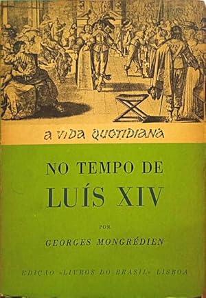 A VIDA QUOTIDIANA NO TEMPO DE LUÍS XIV.