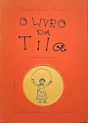 Bild des Verkufers fr O LIVRO DA TILA. zum Verkauf von Livraria Castro e Silva
