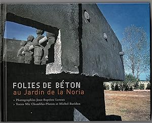 Seller image for Folie de bton au Jardin de la Noria for sale by Librairie Franoise Causse