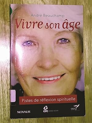 Vivre son âge: pistes de réflexion spirituelle