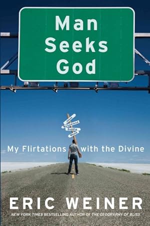 Imagen del vendedor de Man Seeks God : My Flirtations With the Divine a la venta por GreatBookPrices