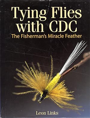 Immagine del venditore per Tying Flies with CDC: the Fisherman's Miracle Feather venduto da David Foley Sporting Books
