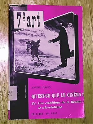 Qu'est-ce que le cinéma ? III- Cinéma et sociologie, IV- Une esthétique de la réalité: le néo-réa...