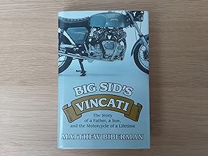 Big Sid's Vincati: The Story of a Father, a Son, and the Motorcycle of a Lifetime