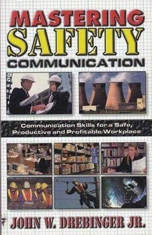 Seller image for Mastering Safety Communication for sale by Reliant Bookstore