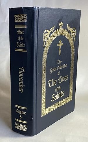 Seller image for The Great Collection of the Lives of the Saints, Vol. 3: November for sale by Furrowed Brow Books, IOBA