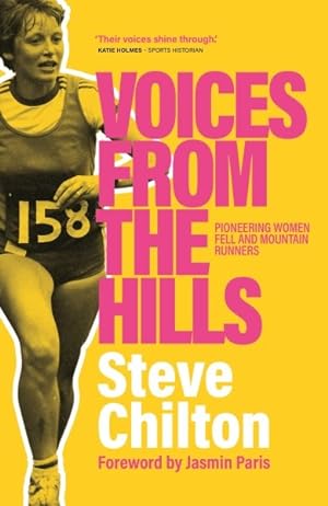 Imagen del vendedor de Voices from the Hills : Pioneering Women Fell and Mountain Runners a la venta por GreatBookPrices