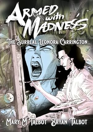 Seller image for Armed With Madness : The Surreal Leonora Carrington for sale by GreatBookPrices