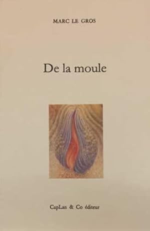 Bild des Verkufers fr De la moule zum Verkauf von JLG_livres anciens et modernes